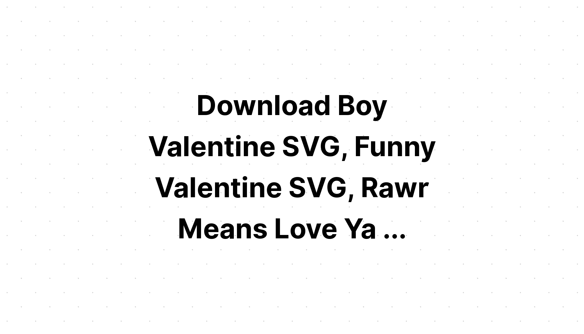 Download Kids Valentine Shirt Svg Bundle Vol 1 SVG File